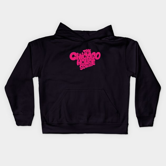 Chicago house Sound - Chicago House Music Kids Hoodie by Boogosh